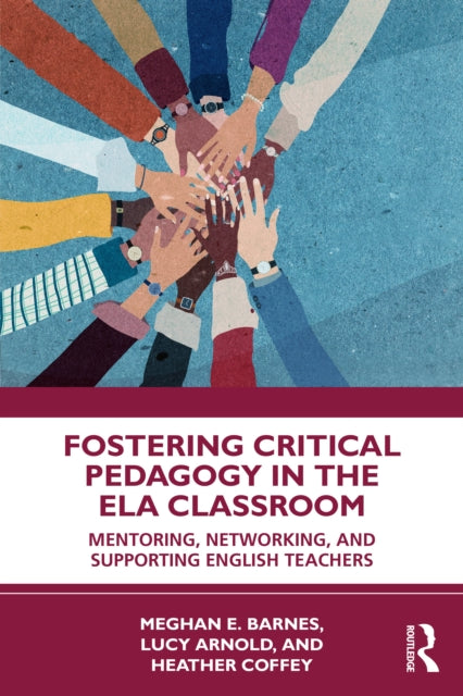 Fostering Critical Pedagogy In The Ela