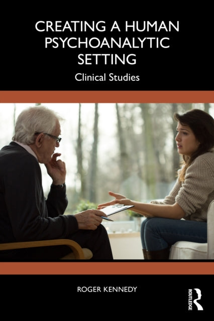 Creating A Human Psychoanalytic Setting
