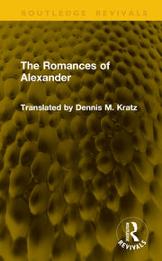 Romances Of Alexander By Kratz  Dennis M.