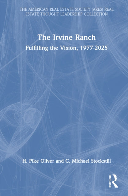 Irvine Ranch By Oliver  H. Pike