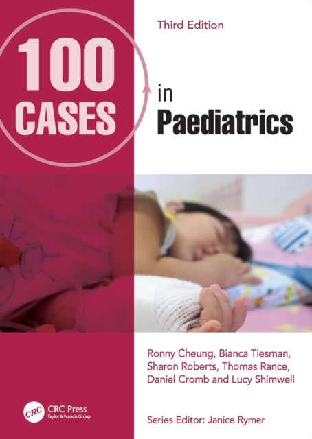 100 Cases In Paediatrics By Cheung  Ronny