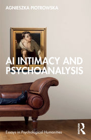 Ai Intimacy And Psychoanalysis By Piotrowska  Agnieszk