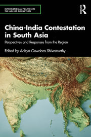 China-india Contestation In South Asia By Shivamurthy  Aditya