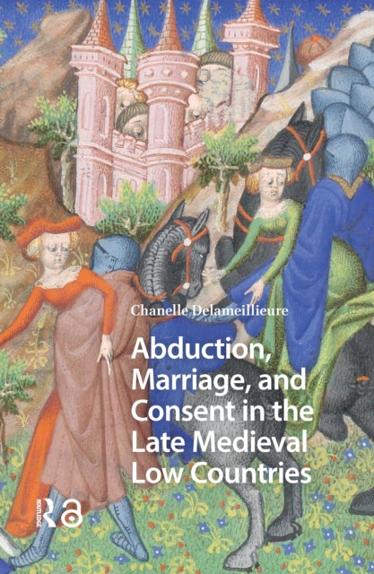 Abduction Marriage And Consent In The