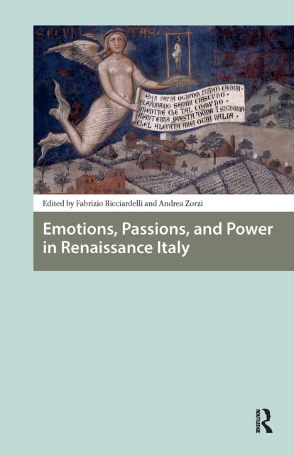 Emotions Passions And Power In Renais