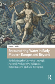 Encountering Water In Early Modern Euro By Starkey  Lindsay