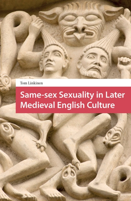 Same-sex Sexuality In Later Medieval En By Linkinen  Tom