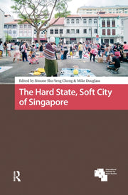 Hard State Soft City Of Singapore By Chung  Simone Shu-ye