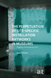 Perpetuation Of Site-specific Installat
