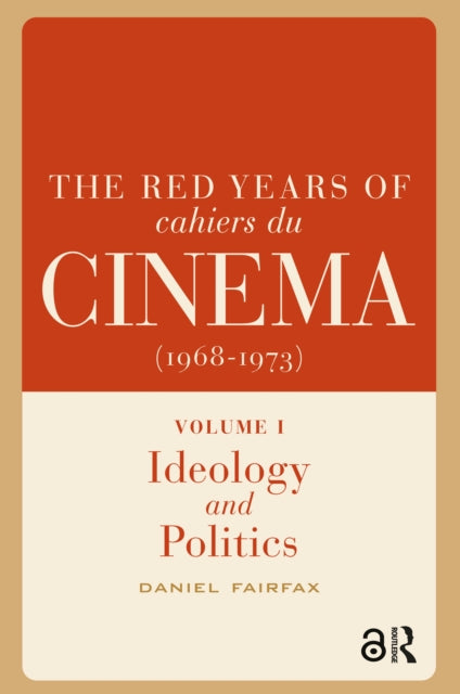 Red Years Of Cahiers Du Cin   Ma 1968 By Fairfax  Daniel