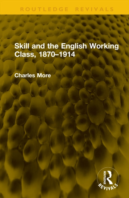 Skill And The English Working Class 18