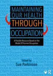 Maintaining Our Health Through Occupati