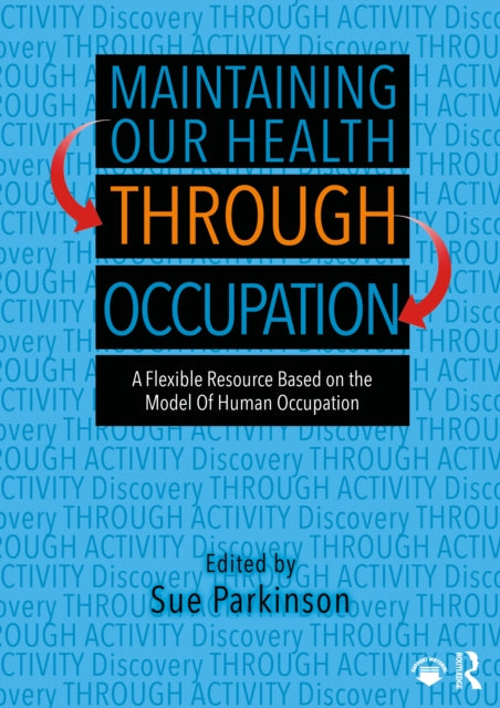 Maintaining Our Health Through Occupati