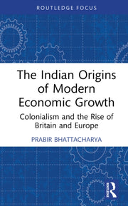 Indian Origins Of Modern Economic Growt