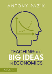 Teaching The Big Ideas In Economics By Pazik  Antony