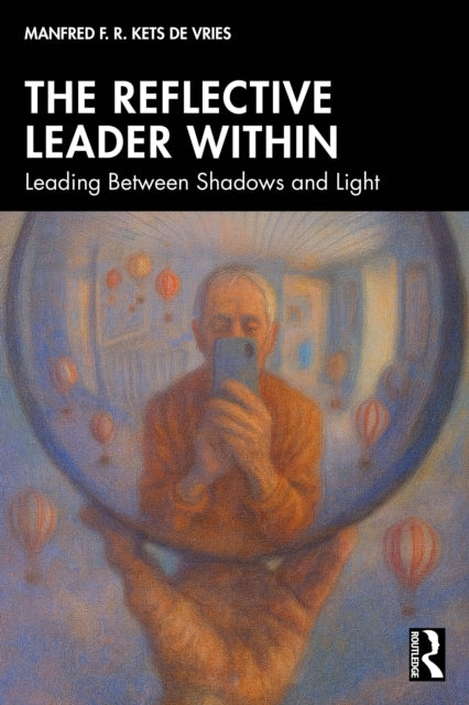 Reflective Leader Within By Kets De Vries  Manfr
