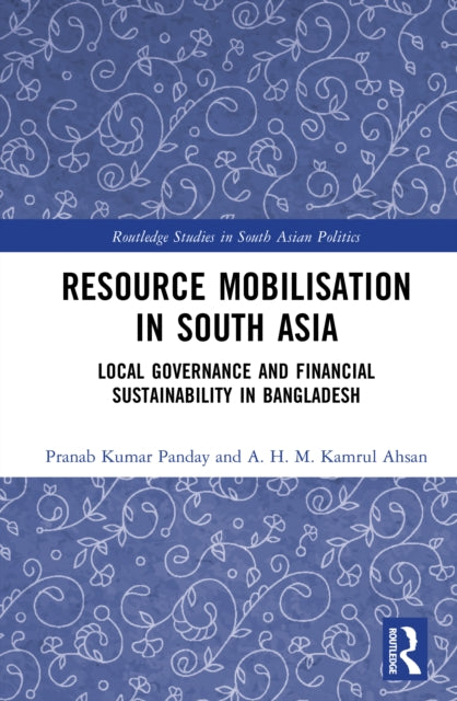 Resource Mobilisation In South Asia By Panday  Pranab Kumar