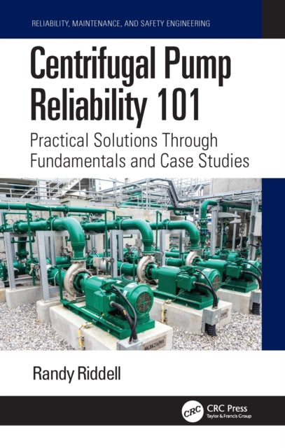 Centrifugal Pump Reliability 101 By Riddell  Randy