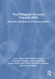 Philippine Economy Towards 2050 By Felipe  Jesus