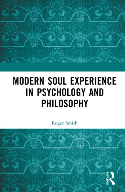 Modern Soul Experience In Psychology An