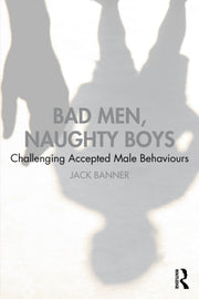 Bad Men Naughty Boys