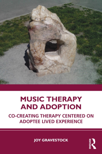 Music Therapy And Adoption By Gravestock  Joy