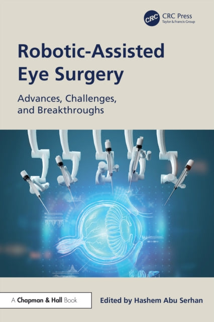 Robotic-assisted Eye Surgery By Abu Serhan  Hashem