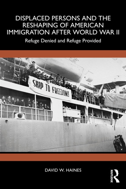 Displaced Persons And The Reshaping Of By W. Haines  David