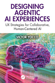 Designing Agentic Ai Experiences By Yocco  Victor