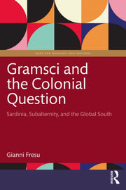 Gramsci And The Colonial Question