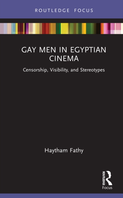 Gay Men In Egyptian Cinema By Fathy  Haytham