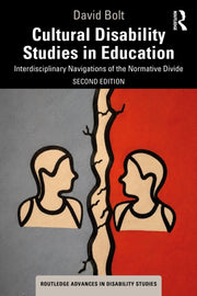 Cultural Disability Studies In Educatio By Bolt  David