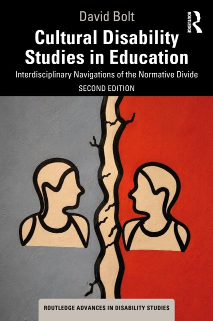Cultural Disability Studies In Educatio By Bolt  David
