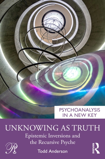 Unknowing As Truth By Anderson  Todd