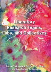 Liberatory Research Teams Labs And Co By Phelps-ward  Robin