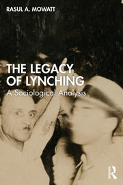 Legacy Of Lynching By Mowatt  Rasul A.