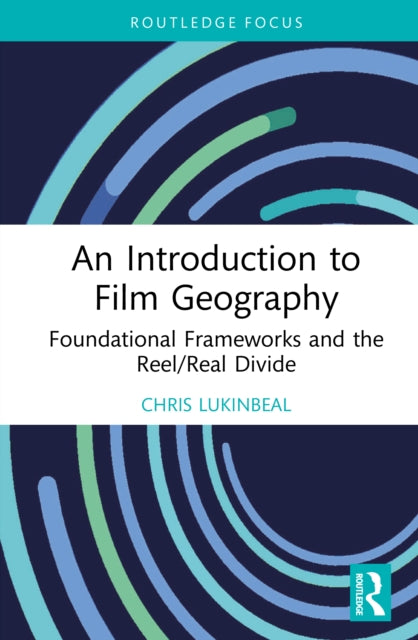 Introduction To Film Geography By Lukinbeal  Chris