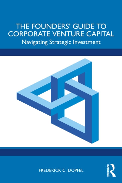 Founders  Guide To Corporate Ven By Dopfel  Frederick