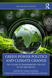 Green Power Politics And Climate Change