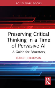 Preserving Critical Thinking In A Time By Berkman  Robert