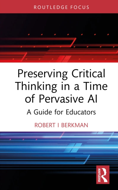 Preserving Critical Thinking In A Time By Berkman  Robert