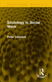 Sociology In Social Work By Leonard  Peter