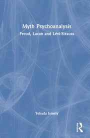 Myth Psychoanalysis By Israely  Yehuda