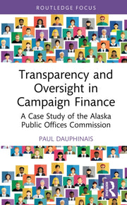Transparency And Oversight In Campaign By Dauphinais  Paul