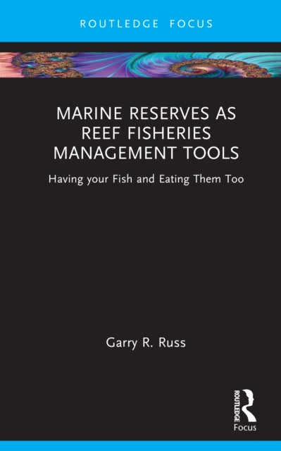 Marine Reserves As Reef Fisheries Manag By Russ  Garry R.