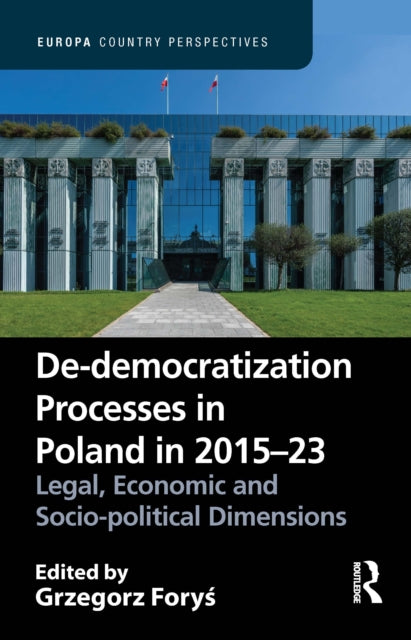 De-democratization Processes In Poland By Fory       Grzegorz