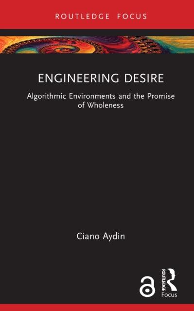 Engineering Desire By Aydin  Ciano