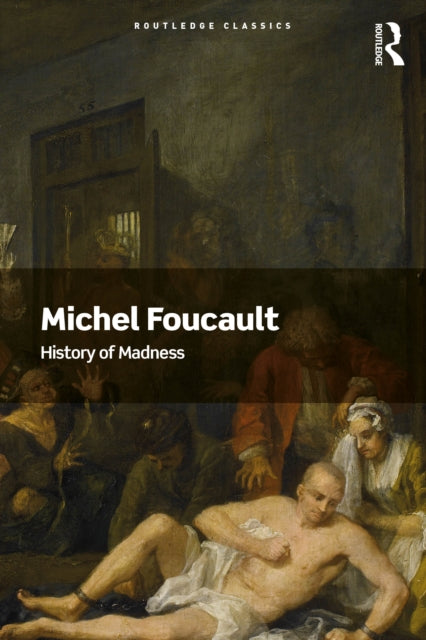 History Of Madness By Foucault  Michel