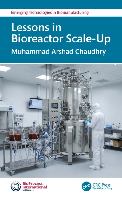 Lessons In Bioreactor Scale-up By Chaudhry  Muhammad A