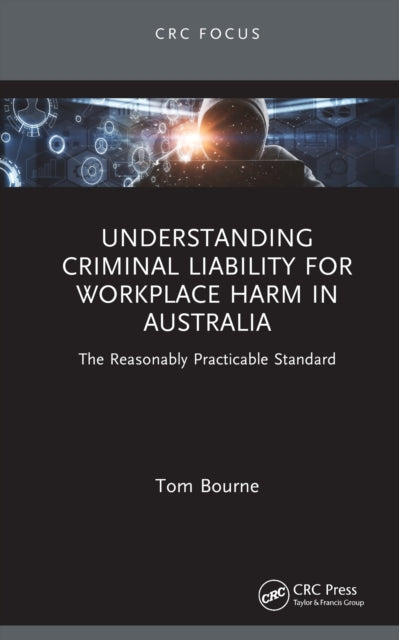 Understanding Criminal Liability For Wo By Bourne  Tom